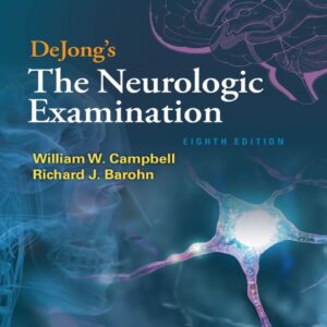 DeJong’s The Neurologic Examination 8th Edition