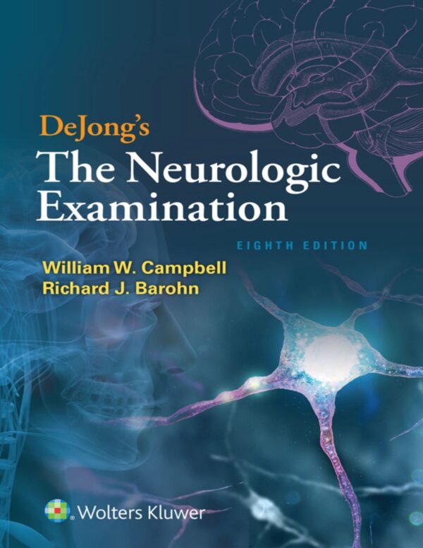 DeJong’s The Neurologic Examination 8th Edition
