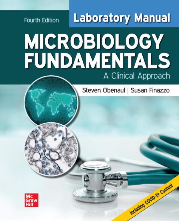 Laboratory Manual for Microbiology Fundamentals A Clinical Approach 4th Edition