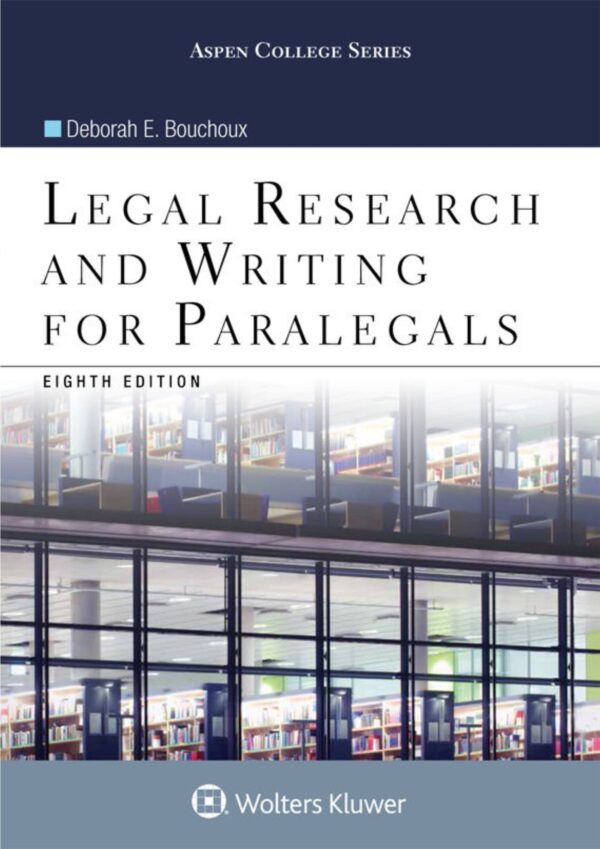 Legal Research and Writing for Paralegals 8th Edition