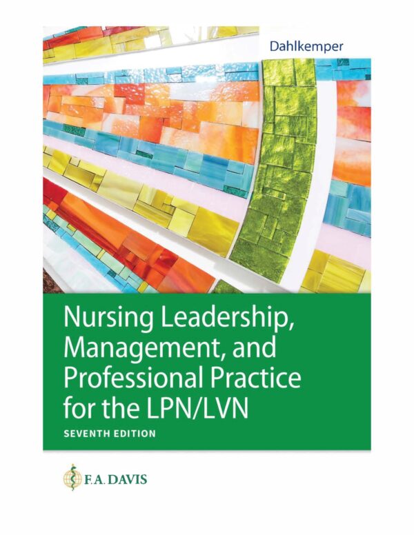 Nursing Leadership, Management, and Professional Practice for the LPN/LVN 7th Edition
