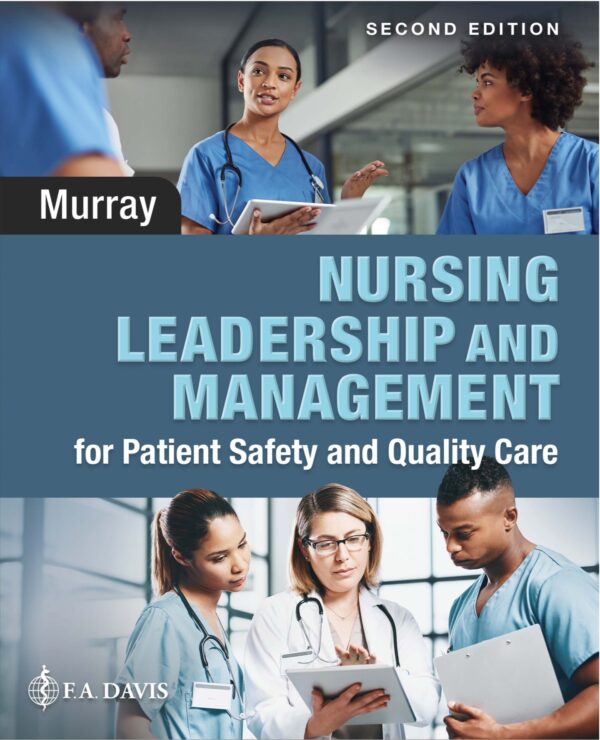 Nursing Leadership and Management for Patient Safety and Quality Care 2nd Edition
