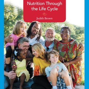 Nutrition Through the Life Cycle 7th Edition