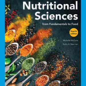 Nutritional Sciences From Fundamentals to Food 4th Edition