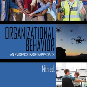 Organizational Behavior An Evidence-Based Approach 14th Edition