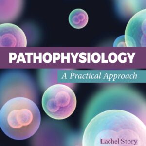 Pathophysiology A Practical Approach 5th Edition