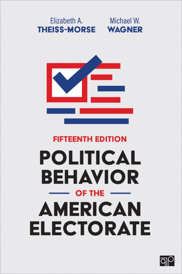 Political Behavior of the American Electorate 15th Edition