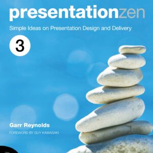 Presentation Zen Simple Ideas On Presentation Design And Delivery 3rd Edition