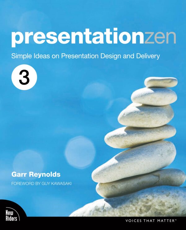 Presentation Zen Simple Ideas On Presentation Design And Delivery 3rd Edition