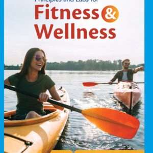Principles and Labs for Fitness and Wellness 16th Edition