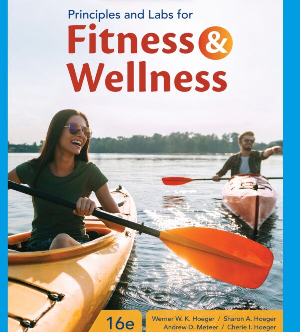 Principles and Labs for Fitness and Wellness 16th Edition