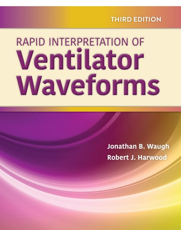 Rapid Interpretation of Ventilator Waveforms 3rd Edition