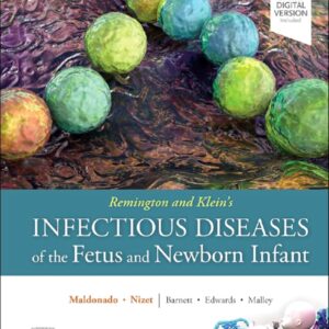 Remington and Klein's Infectious Diseases of the Fetus and Newborn Infant 9th Edition