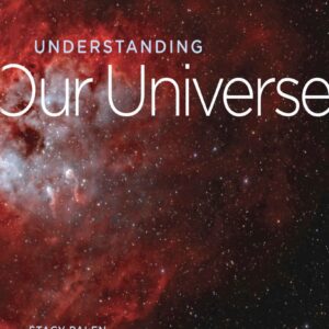 Understanding Our Universe 4e 4th Edition
