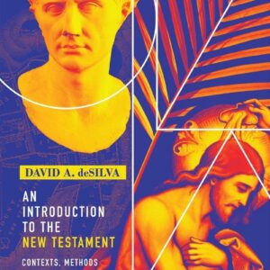 An Introduction to the New Testament Contexts Methods & Ministry Formation 2nd Edition