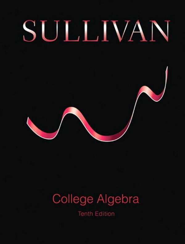 College Algebra 10th Edition