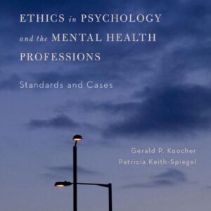 Ethics in Psychology and the Mental Health Professions Standards and Cases 4th Edition