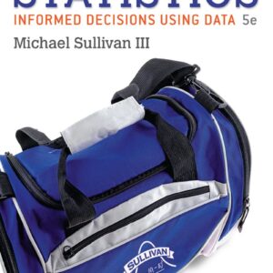 Statistics Informed Decisions Using Data 5th Edition