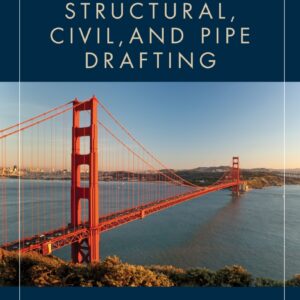 Structural Civil and Pipe Drafting 2nd Edition