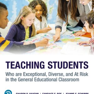 Teaching Students Who are Exceptional, Diverse, and At Risk in the General Educational Classroom 8th Edition